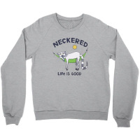 Neckered Life Is Good 2023 Crewneck Sweatshirt | Artistshot