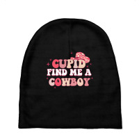 Cupid Find Me A Cowboy Western Cowboy Cowgirl For Baby Beanies | Artistshot