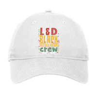 L&d Black History Month Nurse Crew Labor And Deliv Adjustable Cap | Artistshot