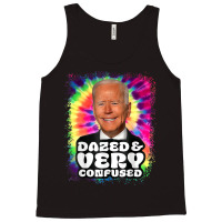 Biden Dazed And Very Confused Tie Dye Funny T Shir Tank Top | Artistshot