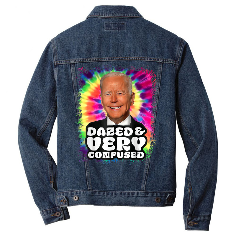 Biden Dazed And Very Confused Tie Dye Funny T Shir Men Denim Jacket | Artistshot