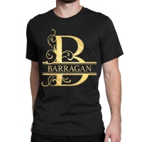 Barragan Name T Shirt Classic T-shirt | Artistshot