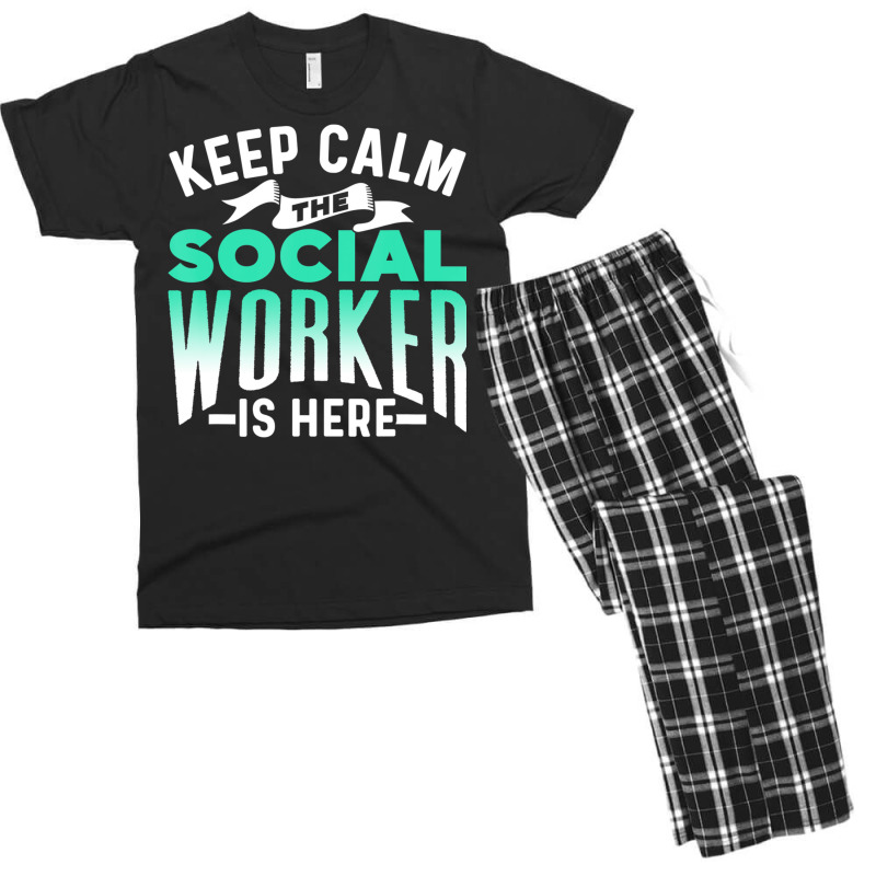 Keep Calm The Social Worker Is Here Graduation Wor Men's T-shirt Pajama Set | Artistshot