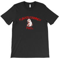 Punxsutawney Phil T-shirt | Artistshot