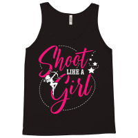 Shoot Like A Girl For A Archer Funny Archery Tank Top | Artistshot