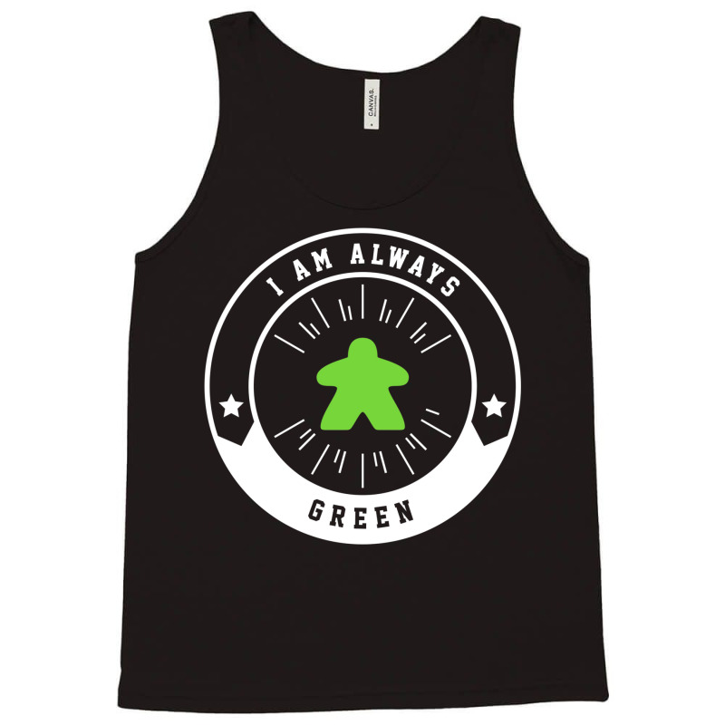 I Am Always Green Meeple   Board Games And Meeples Tank Top by fettekolatz | Artistshot