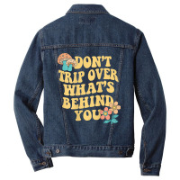 Don't Trip Over What's Behind You Trend Quote T Sh Men Denim Jacket | Artistshot