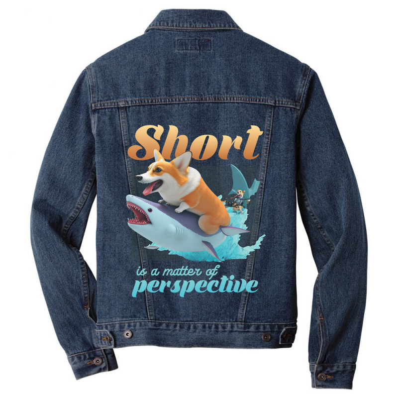 Short Is A Matter Of Perspective Animal Dog Corgi Men Denim Jacket | Artistshot