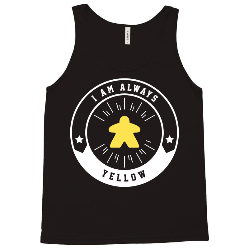 I Am Always Yellow Meeple   Board Games And Meeple Tank Top by fettekolatz | Artistshot