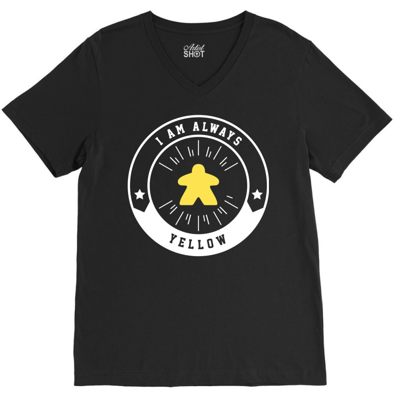 I Am Always Yellow Meeple   Board Games And Meeple V-Neck Tee by fettekolatz | Artistshot