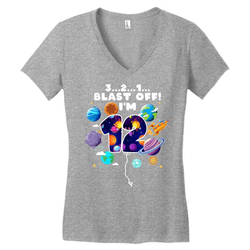 Outer Space Blast Off I'm 12 Space Theme 12th Birt Women's V-Neck T-Shirt by holden | Artistshot