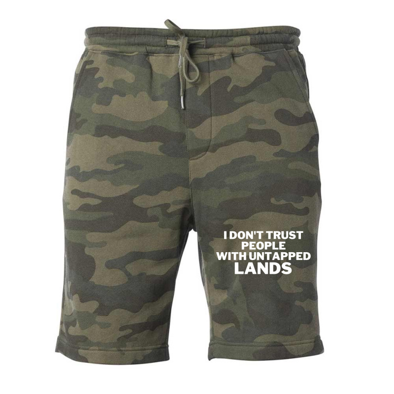 I Don't Trust People With Untapped Lands 25 Fleece Short by fettekolatz | Artistshot