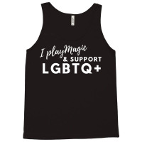 I Play Magic & Support Lgbtq+ Tank Top | Artistshot