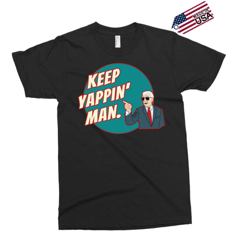 Keep Yapping Man Biden Debate Response To Trump Exclusive T-shirt | Artistshot