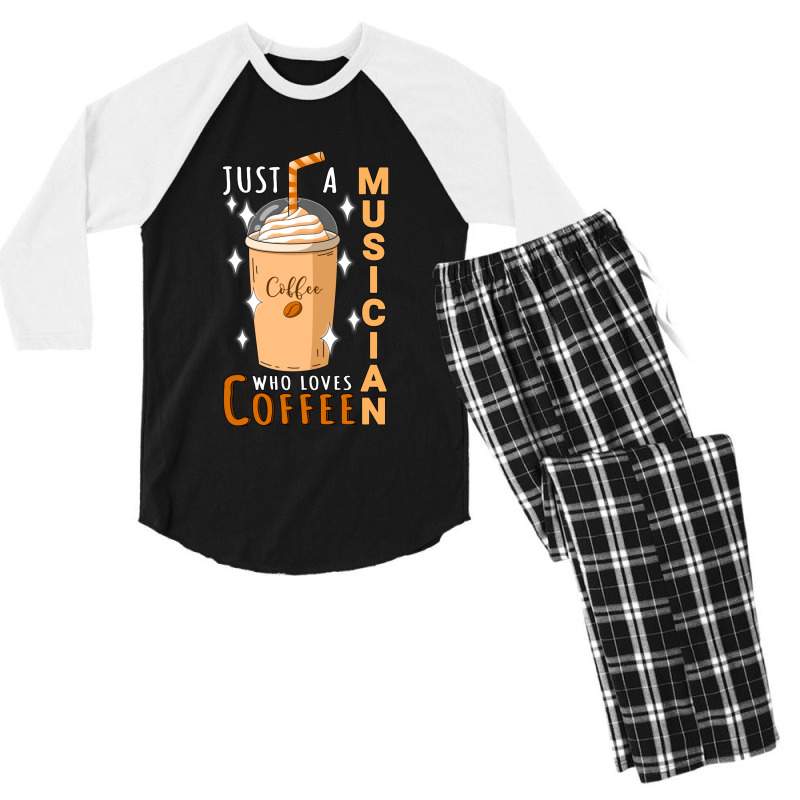 Just A Musician Who Loves Coffee Quote Design Men's 3/4 Sleeve Pajama Set | Artistshot