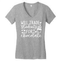 Will Trade Students For Chocolate, Teacher Life T Women's V-neck T-shirt | Artistshot