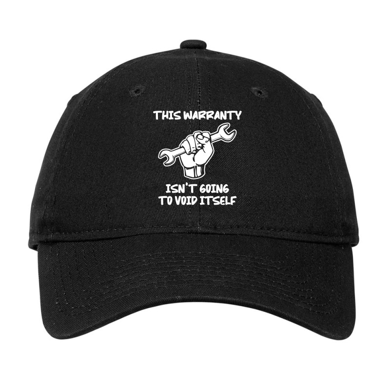 Funny Warranty Won't Void Itself Diy Mechanic Adjustable Cap by gaticolimbgac | Artistshot