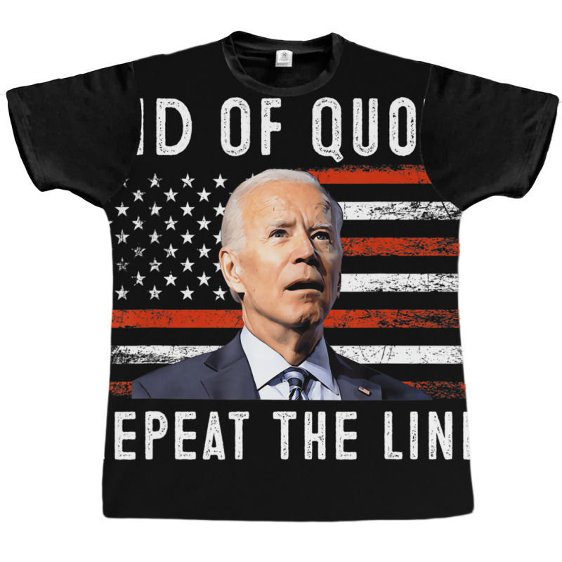 Funny End Of Quote Repeat The Line Anti Biden Amer Graphic T-shirt | Artistshot