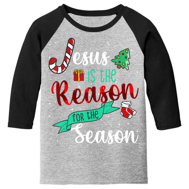 Christ Jesus Is The Reason For The Season T Sign C Youth 3/4 Sleeve | Artistshot