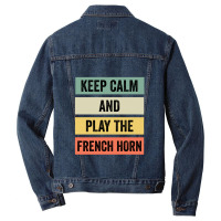 Keep Calm And Play The French Horn Men Denim Jacket | Artistshot