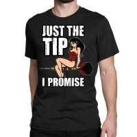 Darts Funny Just The Tip I Promise Sexy Pinup Girl Classic T-shirt | Artistshot