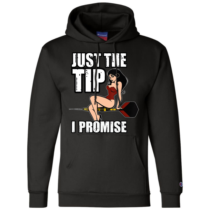 Darts Funny Just The Tip I Promise Sexy Pinup Girl Champion Hoodie | Artistshot