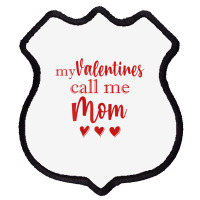 Womens My Valentines Call Me Mom Shirt   Mommy Val Shield Patch | Artistshot