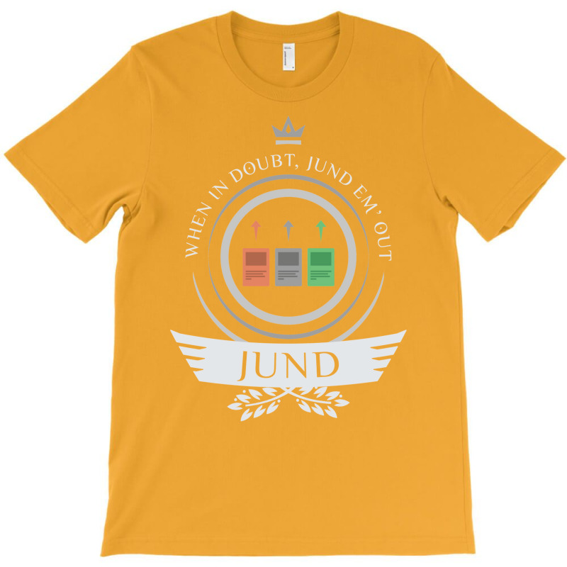 Jund Life T-Shirt by fettekolatz | Artistshot