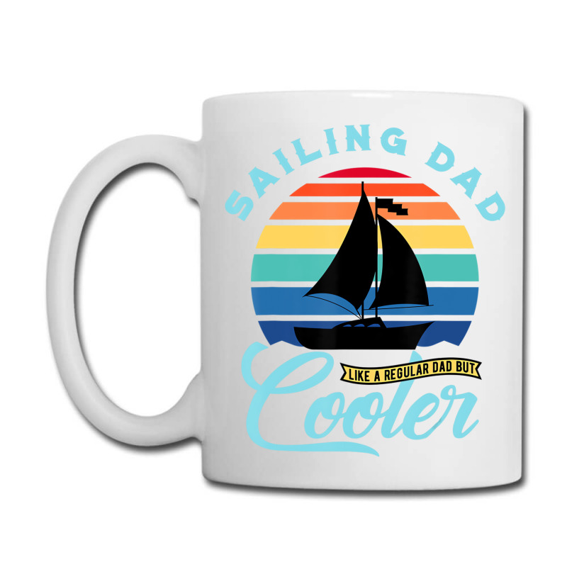 Mens Sailing Dad   Sailboat Sail Boating Captain S Coffee Mug | Artistshot