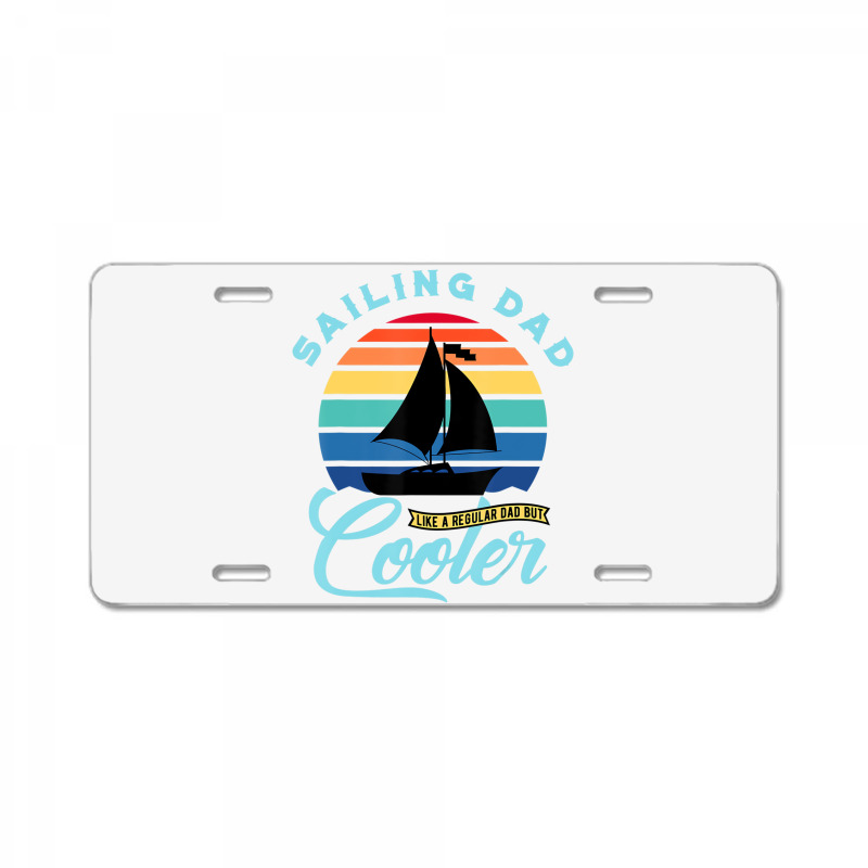 Mens Sailing Dad   Sailboat Sail Boating Captain S License Plate | Artistshot