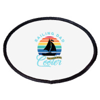 Mens Sailing Dad   Sailboat Sail Boating Captain S Oval Patch | Artistshot