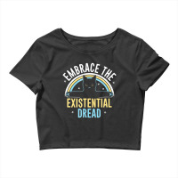 Embrace He Existential Dread Funny Novelty Cat Lov Crop Top | Artistshot