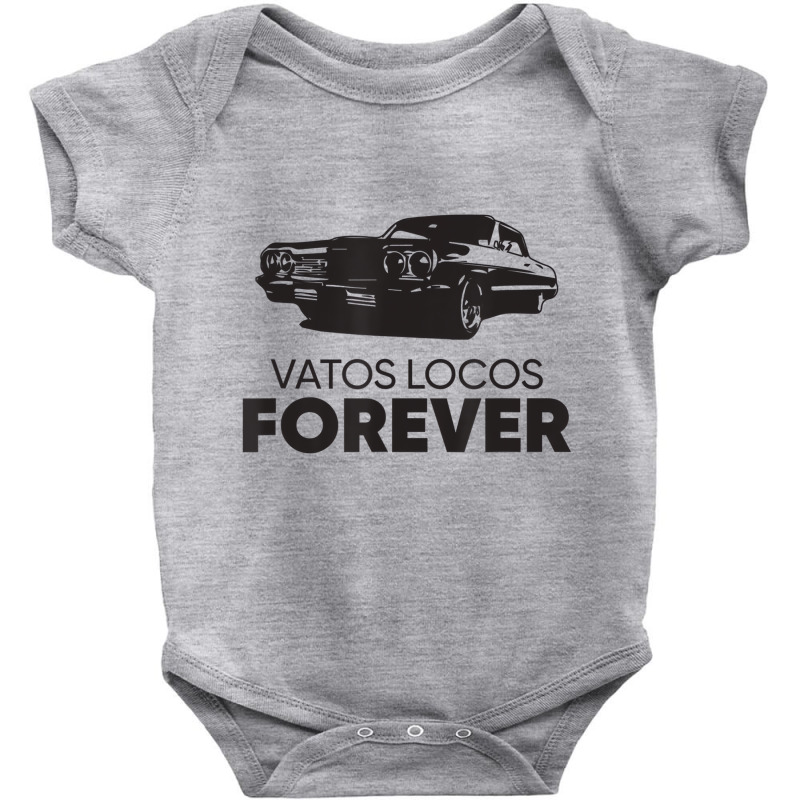 Vatos Locos Forever T Shirt Baby Bodysuit | Artistshot