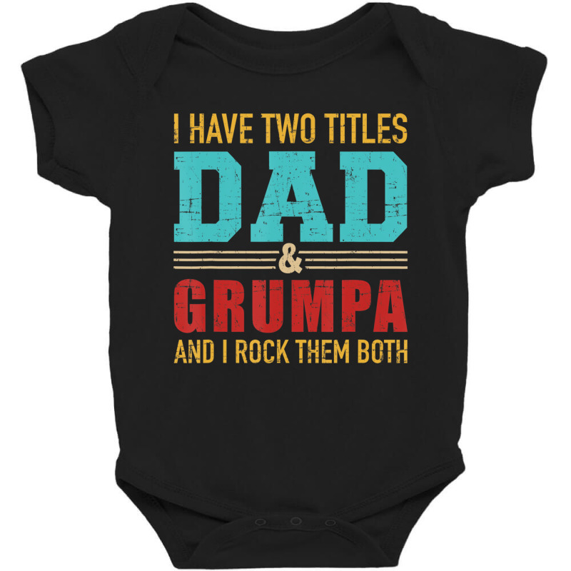 Mens Two Titles Dad And Grumpa Vintage Retro Grand Baby Bodysuit by bettincam | Artistshot