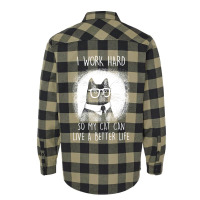 Cat I Work Hard So My Cat Can Shirt Flannel Shirt | Artistshot