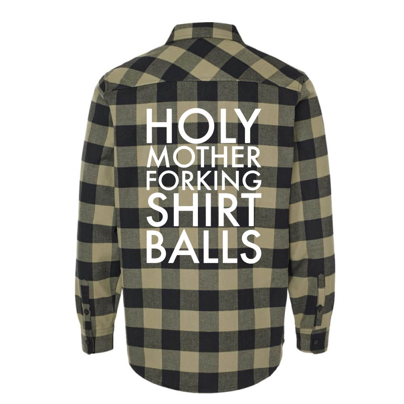 Holy Mother Forking Shirt Balls Flannel Shirt | Artistshot