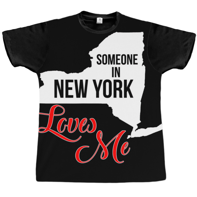 Someone In Ny Loves Me T Shirt Graphic T-shirt | Artistshot