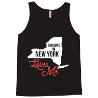 Someone In Ny Loves Me T Shirt Tank Top | Artistshot