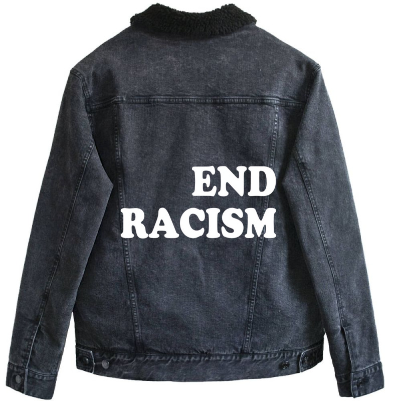 End Racism T Shirt Unisex Sherpa-lined Denim Jacket | Artistshot