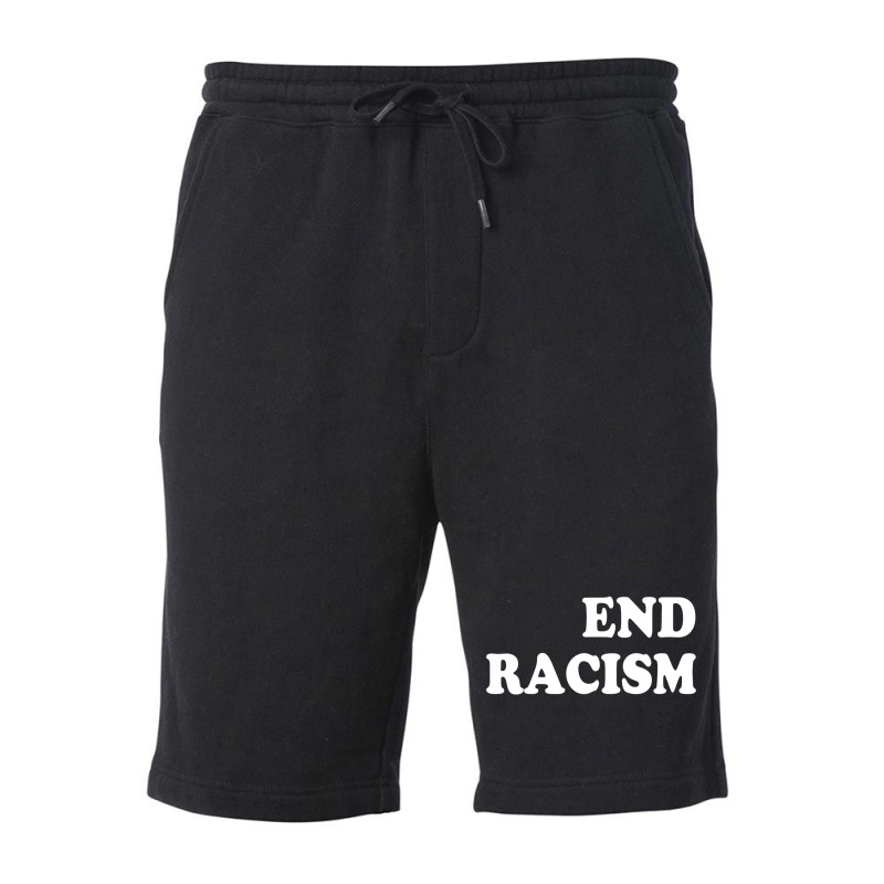 End Racism T Shirt Fleece Short | Artistshot