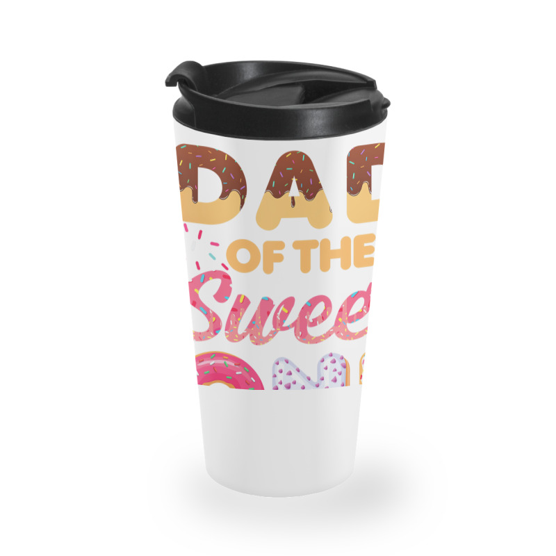 Dad Of Sweet One First Birthday Donut Theme T Shir Travel Mug | Artistshot