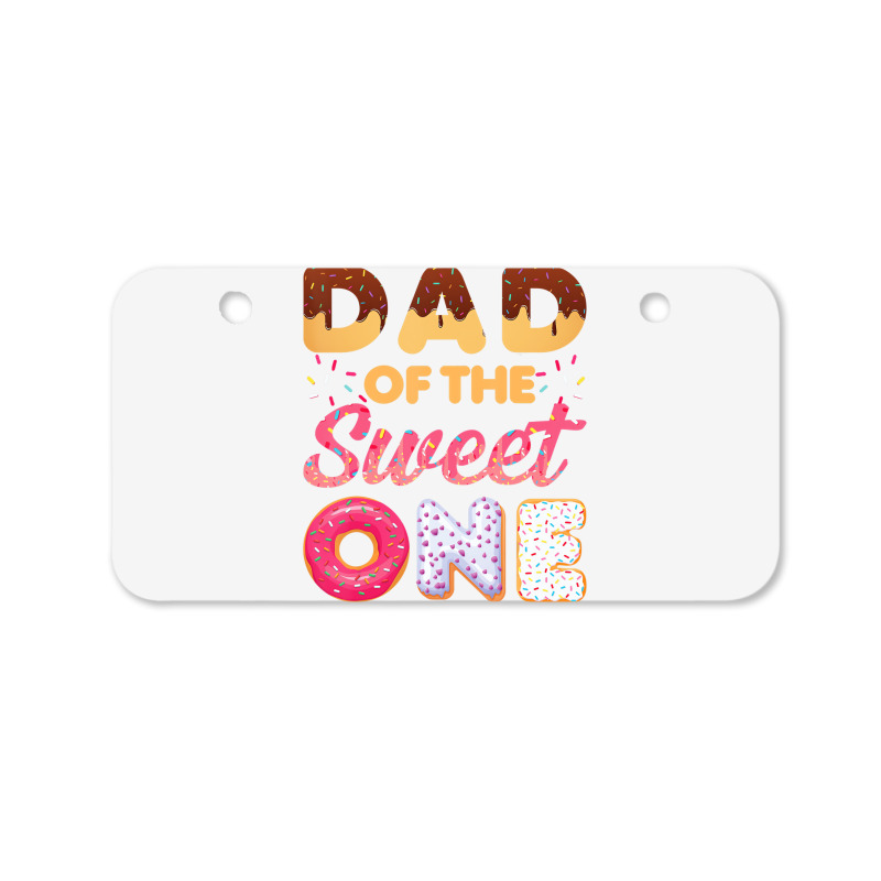 Dad Of Sweet One First Birthday Donut Theme T Shir Bicycle License Plate | Artistshot