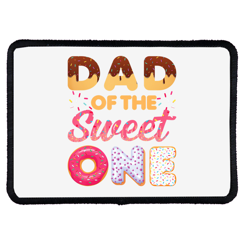 Dad Of Sweet One First Birthday Donut Theme T Shir Rectangle Patch | Artistshot