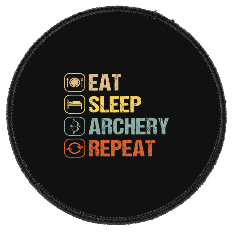 Archery Eat Sleep Repeat Bow Archer Target Player  Round Patch | Artistshot