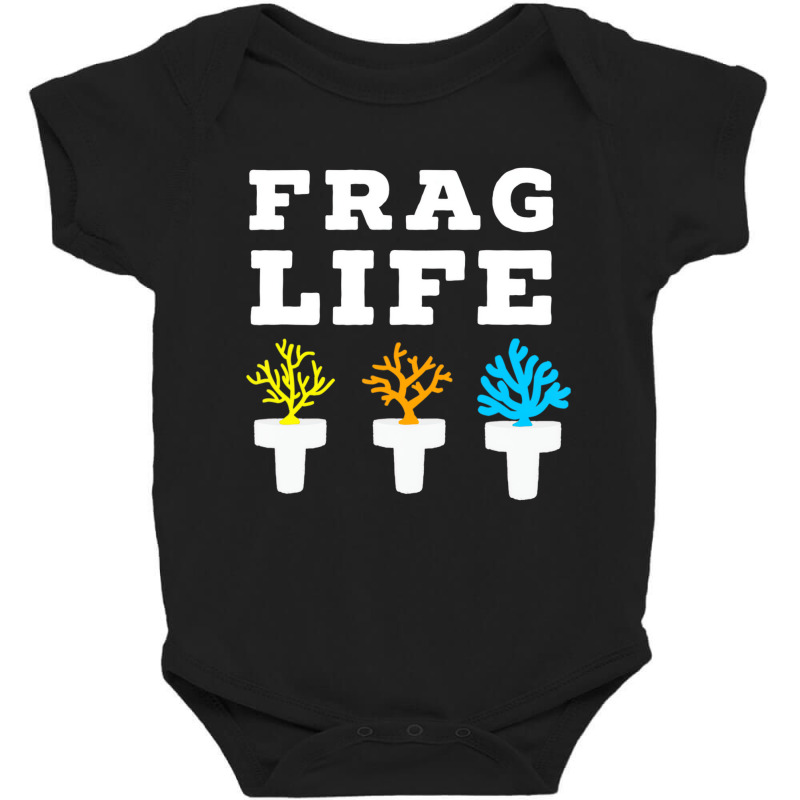 Frag Life Coral Reef Saltwater Funny Aquarium Aqua Baby Bodysuit | Artistshot