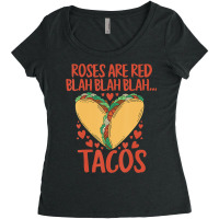 Food Lover Roses Are Red Blah Tacos Funny Valentin Women's Triblend Scoop T-shirt | Artistshot