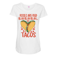 Food Lover Roses Are Red Blah Tacos Funny Valentin Maternity Scoop Neck T-shirt | Artistshot