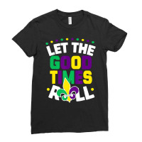 Let The Good Times Roll, Mardi Gras Parade Carniva Ladies Fitted T-shirt | Artistshot