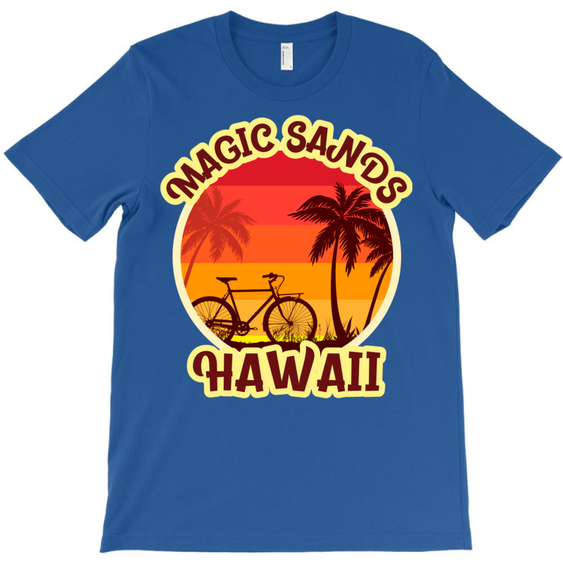 Magic Sands For People Who Like Beach Vacations6 T-Shirt by hubricdelpr | Artistshot