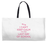 Funny I Cant Keep Calm Last Day Of School Teacher Weekender Totes | Artistshot